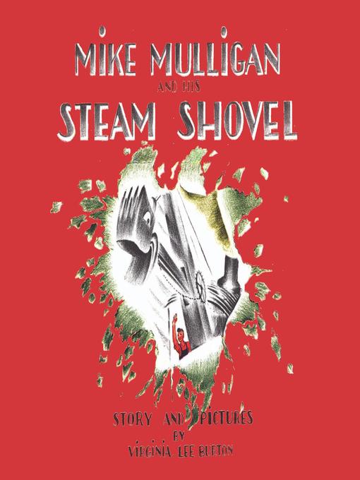 Title details for Mike Mulligan and His Steam Shovel by Virginia Lee Burton - Wait list